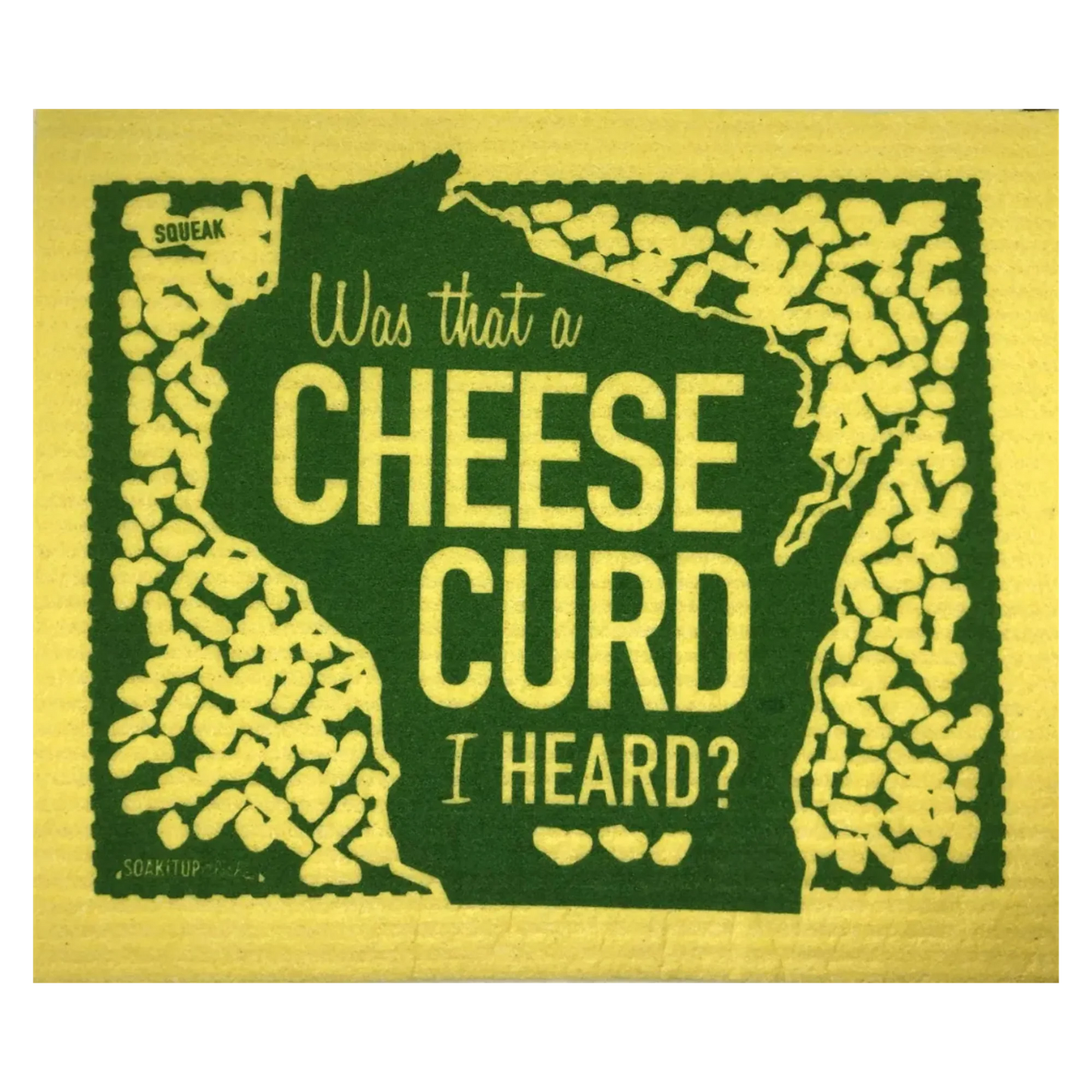 Wisconsin Was that a Cheese Curd I Heard? | Eco-friendly Swedish Dishcloth- Soak iT Up