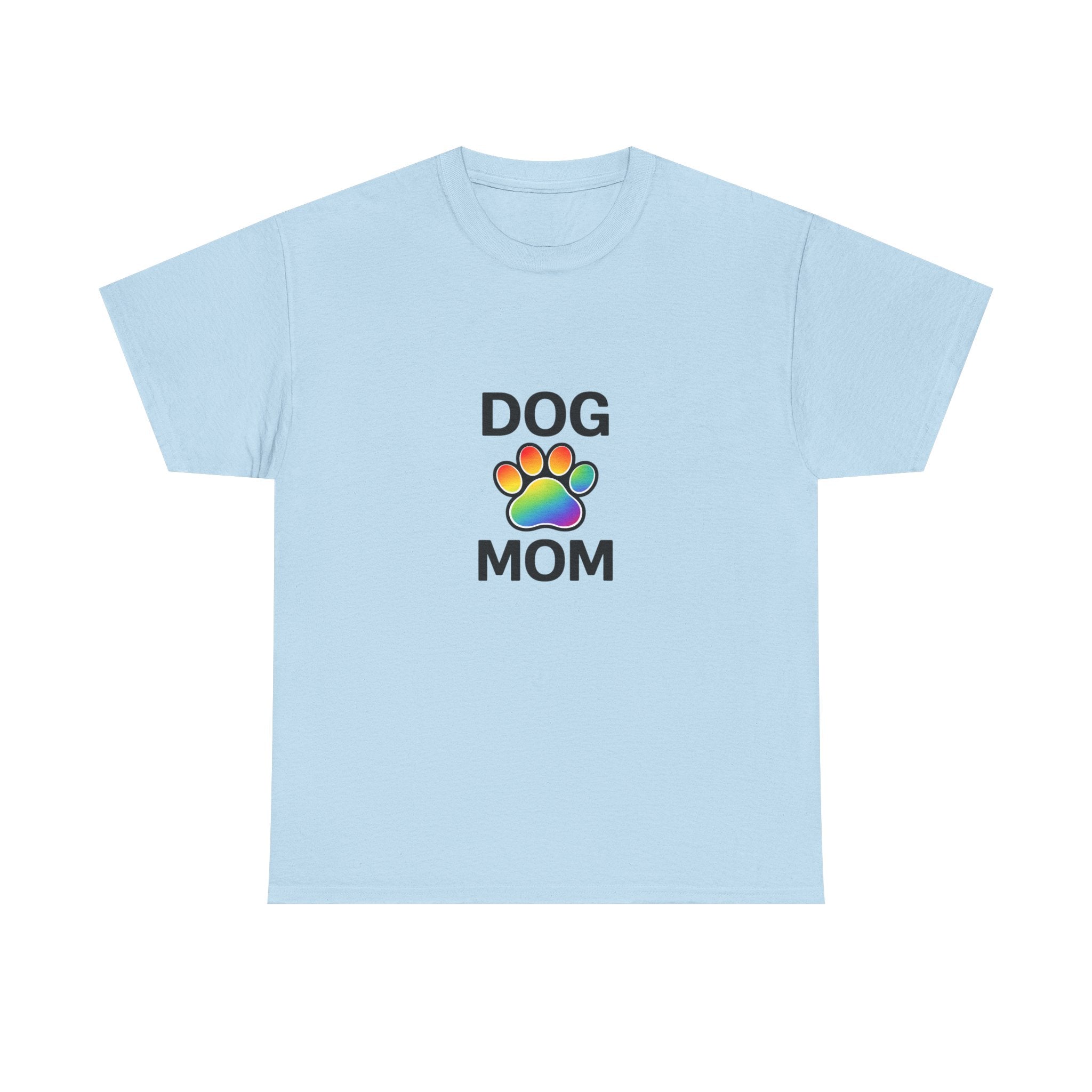 Pride Dog Mom Heavy Duty Unisex Tee Sizes Small - 5XL (11 colors)