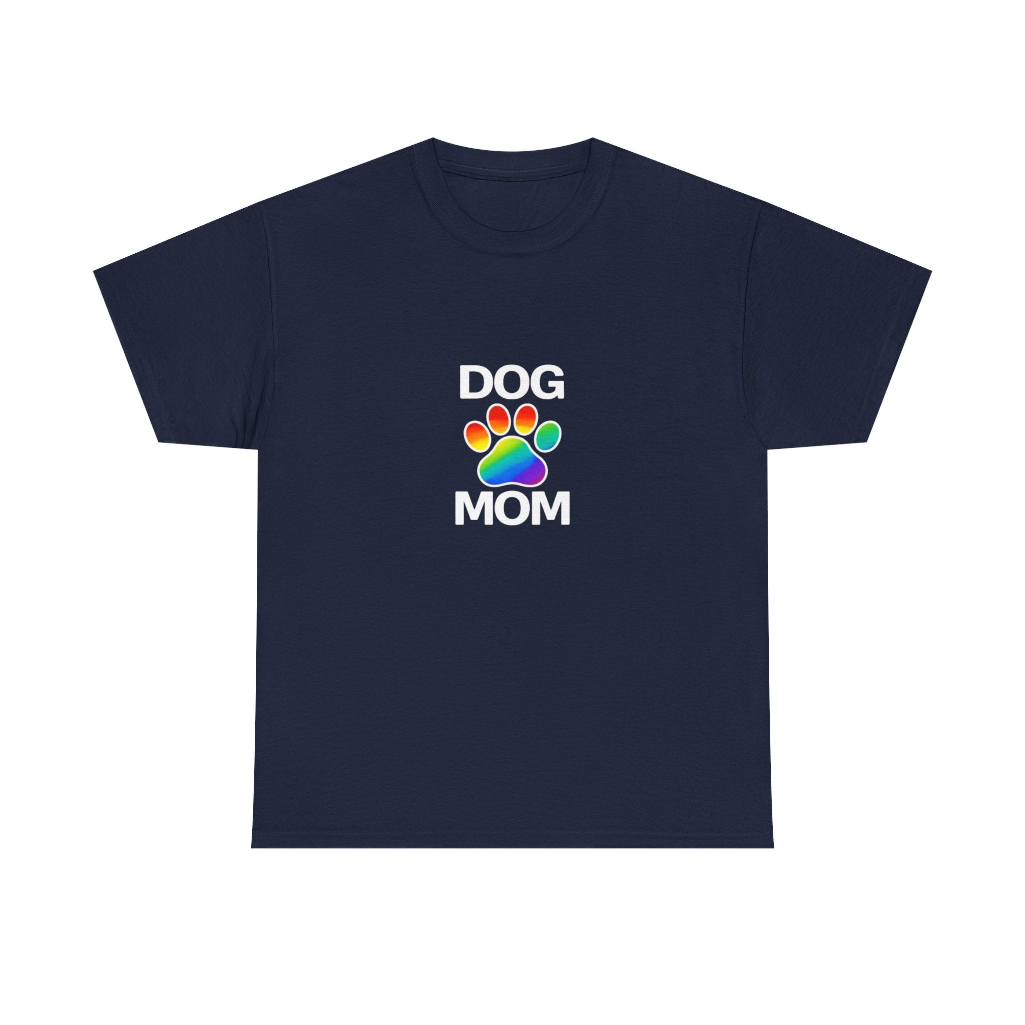 Pride Dog Mom Heavy Duty Unisex Tee Sizes Small - 5XL (11 colors)