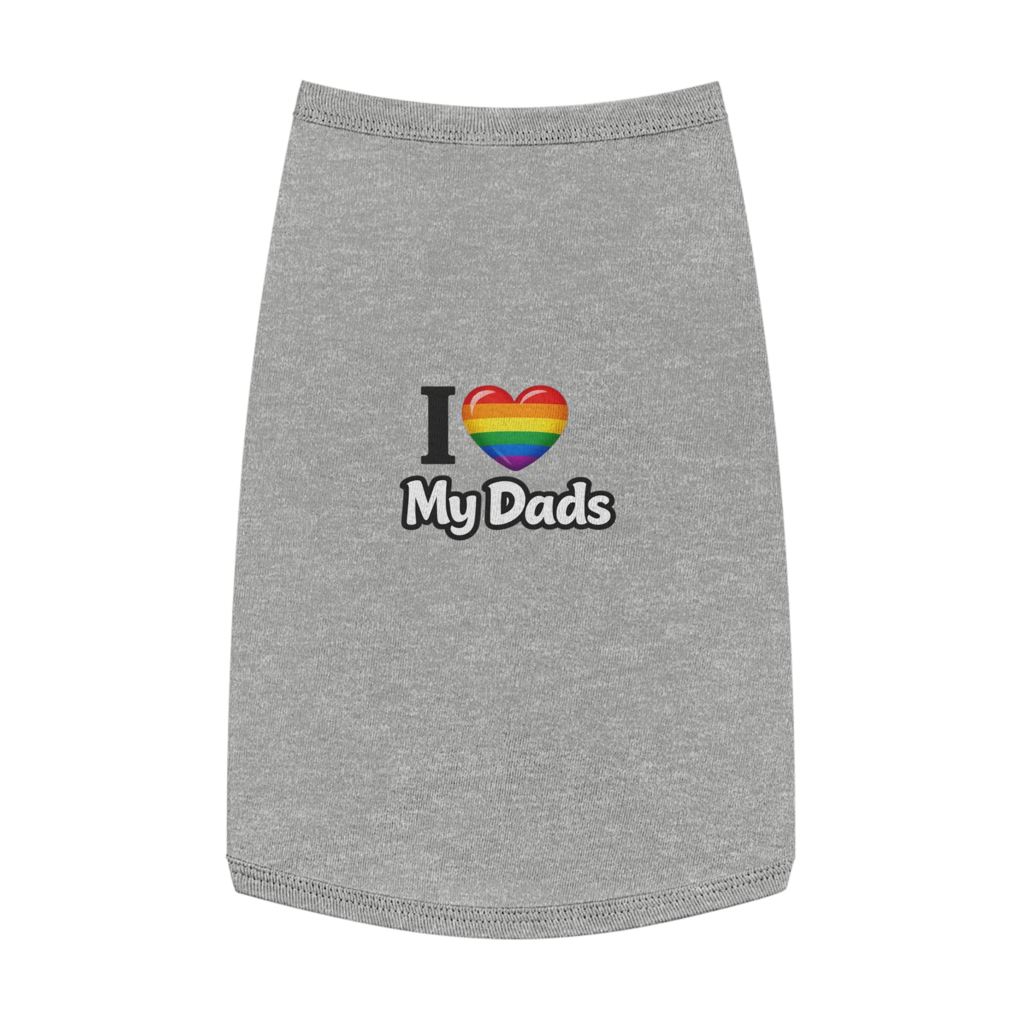 I Love My Dads Pet Tank Top