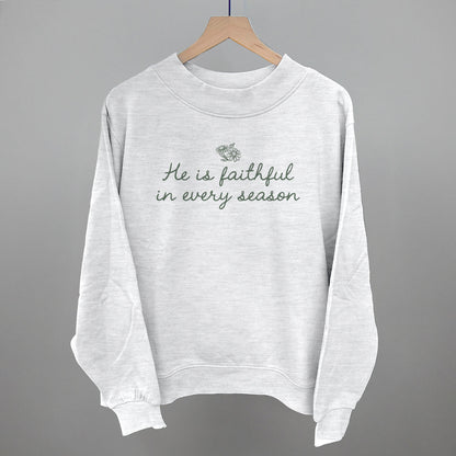 He Is Faithful In Every Season (Green Script)