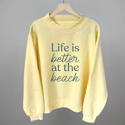 Life Is Better At The Beach