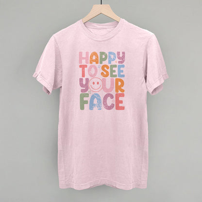 Happy To See Your Face