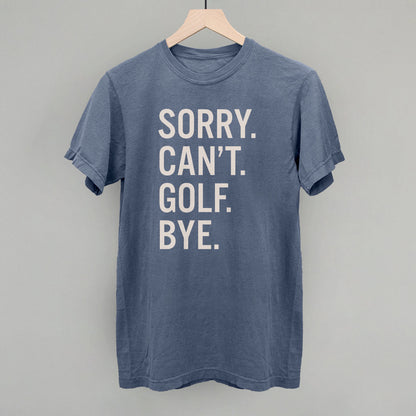Sorry Can't Golf Bye