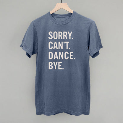 Sorry Can't Dance Bye