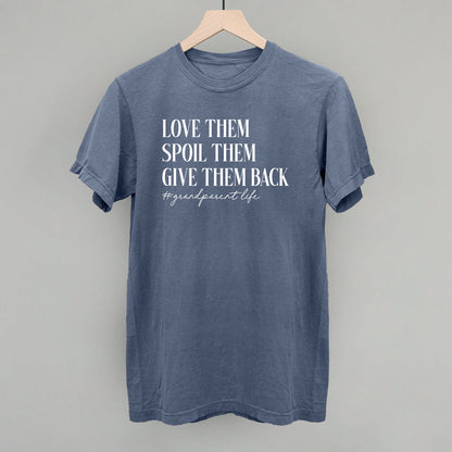 Love Them Spoil Them Give Them Back