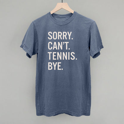 Sorry Can't Tennis Bye