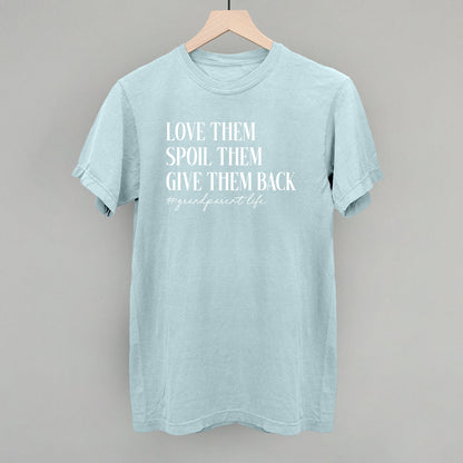 Love Them Spoil Them Give Them Back