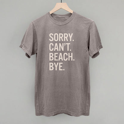 Sorry Can't Beach Bye