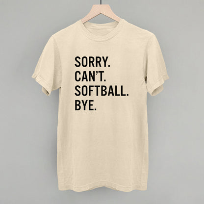Sorry Can't Softball Bye