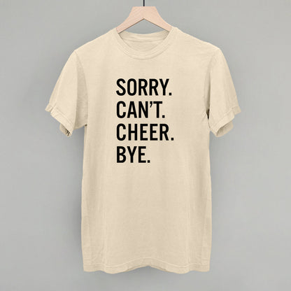 Sorry Can't Cheer Bye