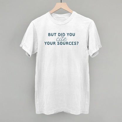But Did You Cite Your Sources?