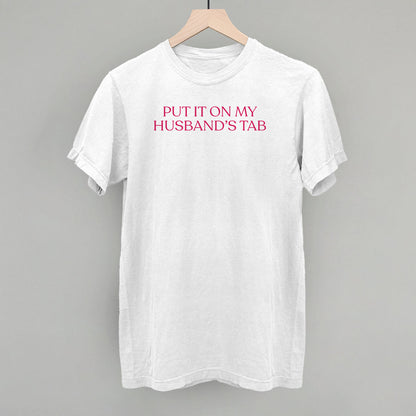 Put It On My Husband's Tab (Pink)