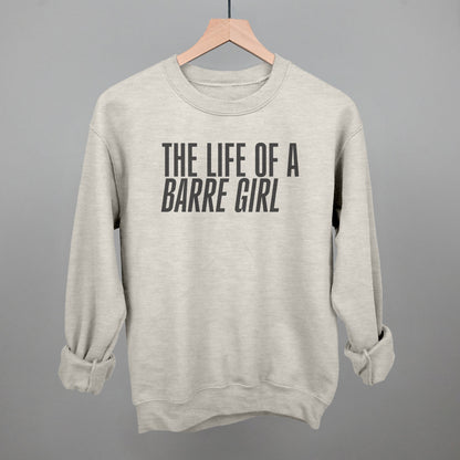 The Life Of A Barre Girl