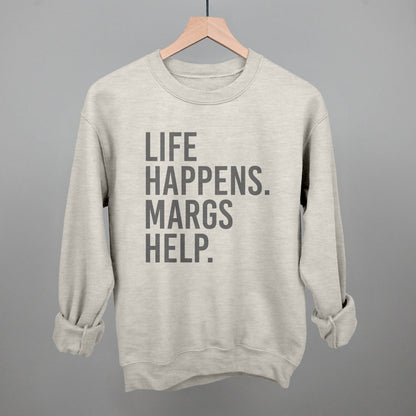 Life Happens Margs Help