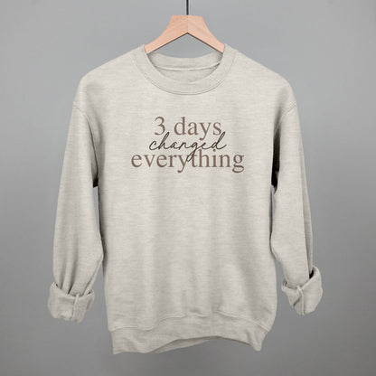 3 Days Changed Everything