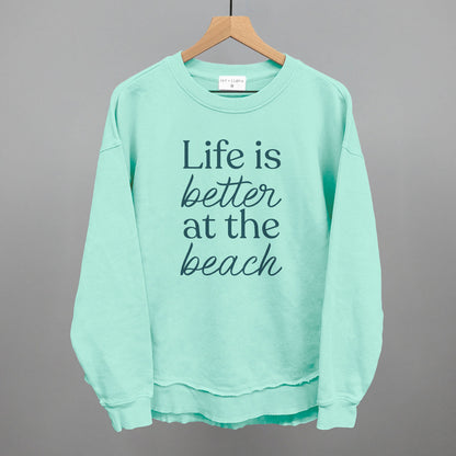 Life Is Better At The Beach