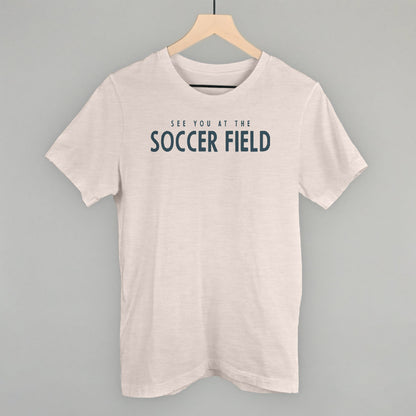 See You At The Soccer Field