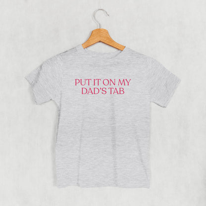 Put It On My Dad's Tab (Kids)