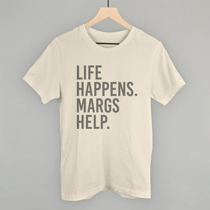 Life Happens Margs Help