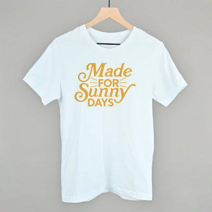 Made For Sunny Days