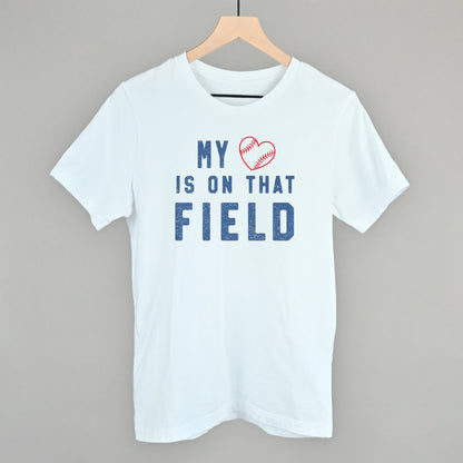 My Heart Is On That Field