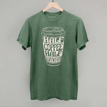 Half Coffee Half Teacher
