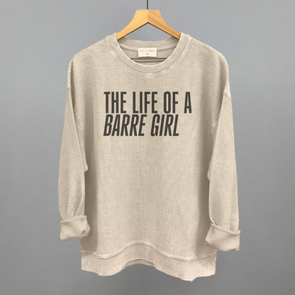 The Life Of A Barre Girl