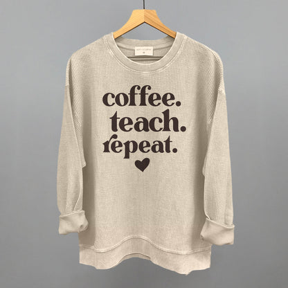 Coffee Teach Repeat