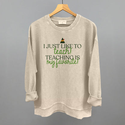 Teaching Is My Favorite (Green)