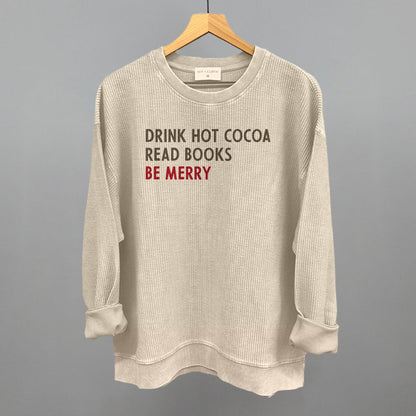 Drink Hot Cocoa Read Books Be Merry