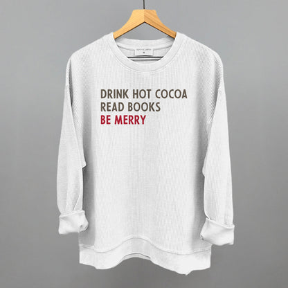 Drink Hot Cocoa Read Books Be Merry