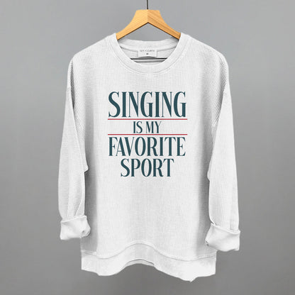 Singing Is My Favorite Sport