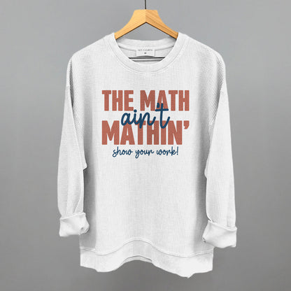 The Math Ain't Mathin'