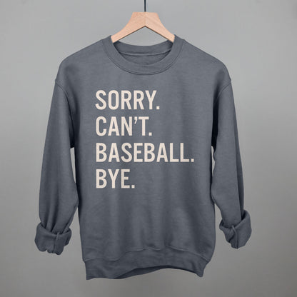 Sorry Can't Baseball Bye
