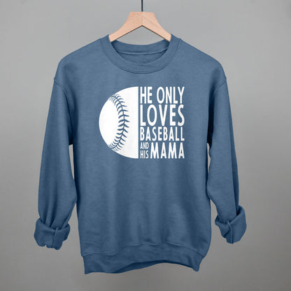 He Only Loves Baseball And His Mama