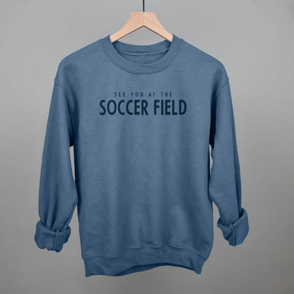 See You At The Soccer Field