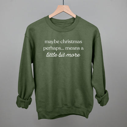 Maybe Christmas Perhaps Means A Little More