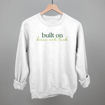 Built On Barre And Luck