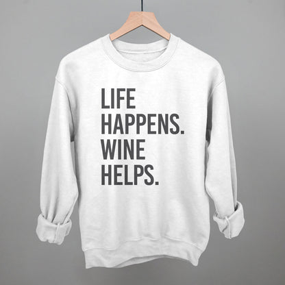 Life Happens Wine Helps
