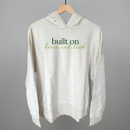 Built On Barre And Luck