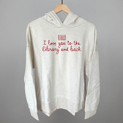 I Love You To The Library And Back
