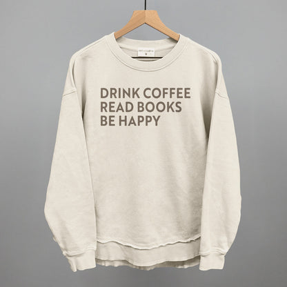 Drink Coffee Read Books Be Happy