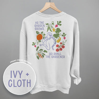 As The Garden Grows, So Shall The Gardener (Back Print)