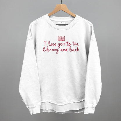 I Love You To The Library And Back
