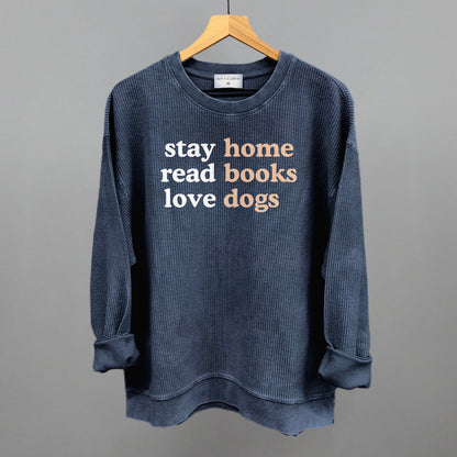 Stay Home Read Books Love Dogs