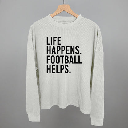 Life Happens. Football Helps.