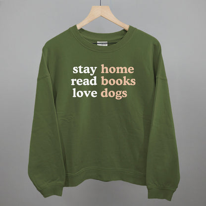 Stay Home Read Books Love Dogs