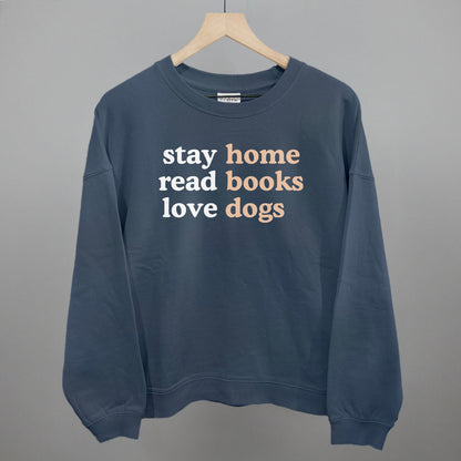 Stay Home Read Books Love Dogs