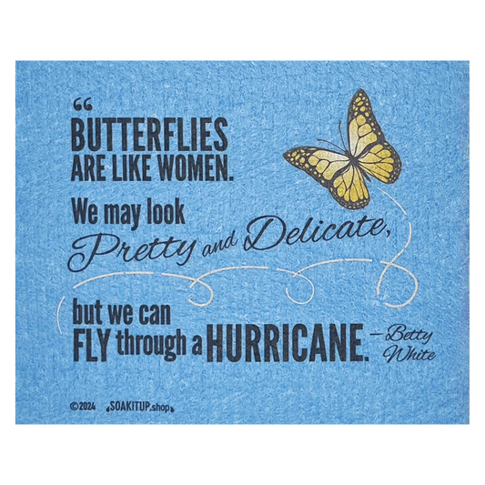 Betty White Quote Butterflies Swedish Dishcloth – Eco Gift for Women | Soak iT Up
